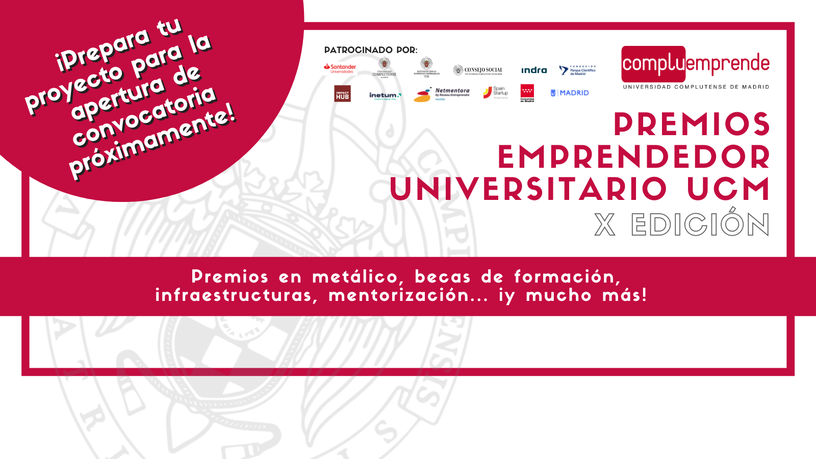 AVISO ALUMNADO: Próxima convocatoria de los X Premios Emprendedor Universitario - 1